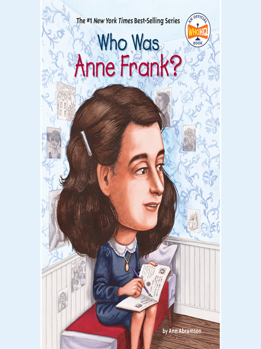 Title details for Who Was Anne Frank? by Ann Abramson - Available